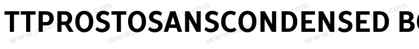TTProstoSansCondensed Bold字体转换